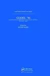 Gödel 96: Logical Foundations of Mathematics, Computer Science, and Physics cover