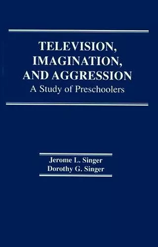 Television, Imagination, and Aggression cover