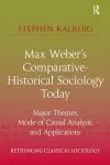 Max Weber's Comparative-Historical Sociology Today cover