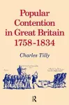 Popular Contention in Great Britain, 1758-1834 cover