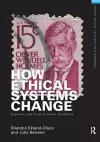 How Ethical Systems Change: Eugenics, the Final Solution, Bioethics cover