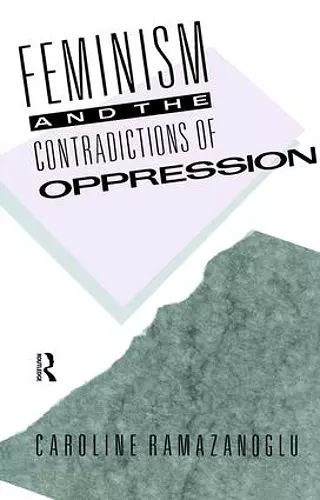 Feminism and the Contradictions of Oppression cover