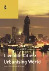 Liveable Cities: Urbanising World cover