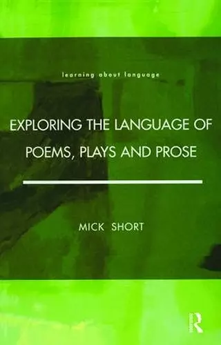 Exploring the Language of Poems, Plays and Prose cover