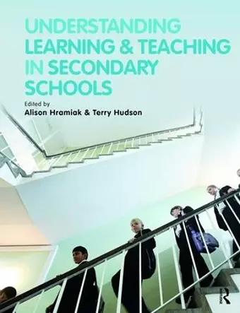 Understanding Learning and Teaching in Secondary Schools cover