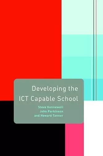 Developing the ICT Capable School cover