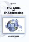 The ABCs of IP Addressing cover