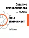 Creating Neighbourhoods and Places in the Built Environment cover