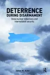 Deterrence During Disarmament cover