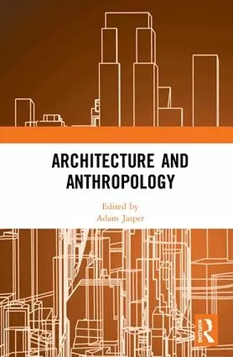 Architecture and Anthropology cover