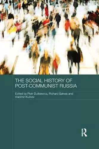 The Social History of Post-Communist Russia cover