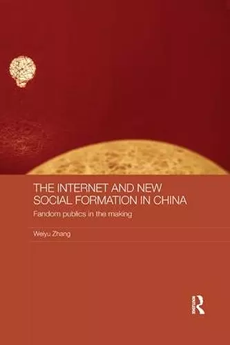 The Internet and New Social Formation in China cover