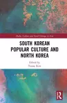 South Korean Popular Culture and North Korea cover