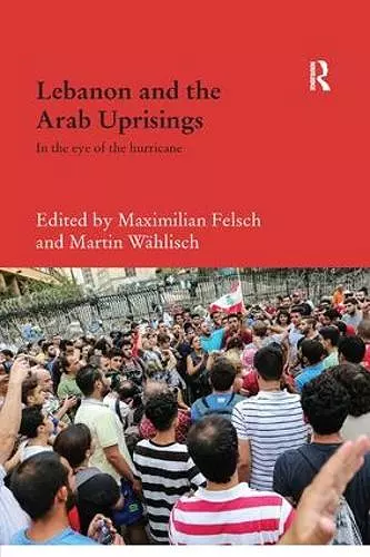 Lebanon and the Arab Uprisings cover