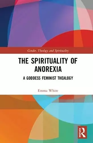 The Spirituality of Anorexia cover