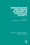 Urbanization and Urban Planning in Capitalist Society cover