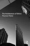 The Architecture of Ethics cover