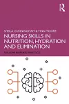 Nursing Skills in Nutrition, Hydration and Elimination cover