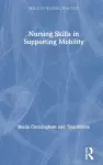 Nursing Skills in Supporting Mobility cover