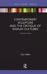 Contemporary Sculpture and the Critique of Display Cultures cover