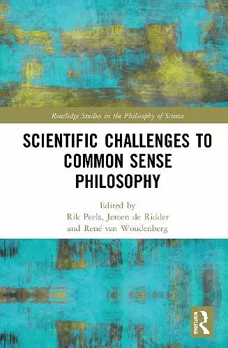 Scientific Challenges to Common Sense Philosophy cover