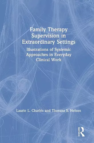 Family Therapy Supervision in Extraordinary Settings cover