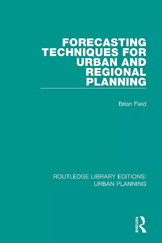 Forecasting Techniques for Urban and Regional Planning cover