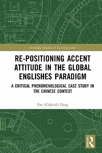 Re-positioning Accent Attitude in the Global Englishes Paradigm cover