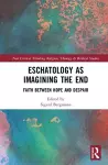 Eschatology as Imagining the End cover