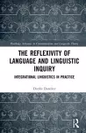 The Reflexivity of Language and Linguistic Inquiry cover