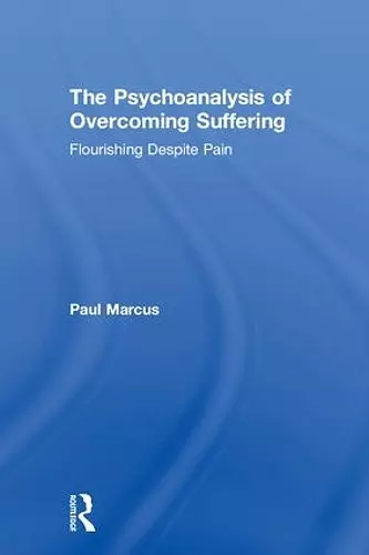 The Psychoanalysis of Overcoming Suffering cover