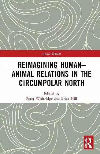 Reimagining Human-Animal Relations in the Circumpolar North cover