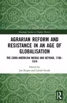 Agrarian Reform and Resistance in an Age of Globalisation cover