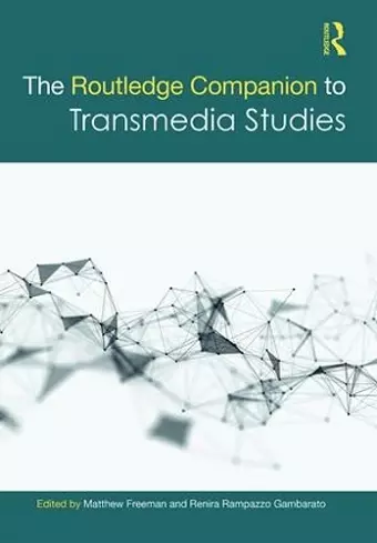 The Routledge Companion to Transmedia Studies cover