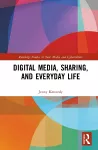 Digital Media, Sharing and Everyday Life cover