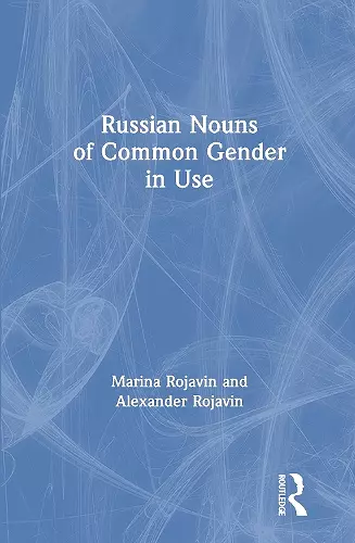 Russian Nouns of Common Gender in Use cover