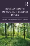 Russian Nouns of Common Gender in Use cover