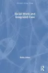 Social Work and Integrated Care cover