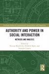 Authority and Power in Social Interaction cover