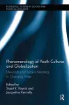 Phenomenology of Youth Cultures and Globalization cover