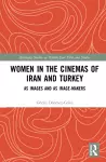 Women in the Cinemas of Iran and Turkey cover