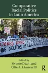 Comparative Racial Politics in Latin America cover