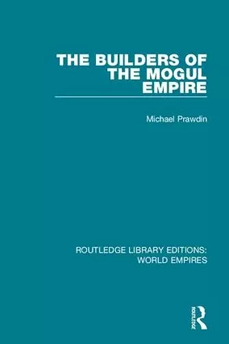 The Builders of the Mogul Empire cover