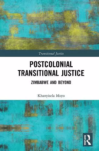 Postcolonial Transitional Justice cover