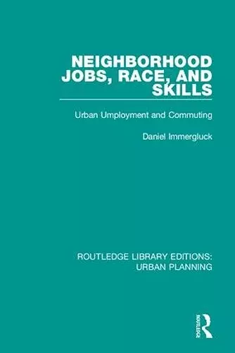 Neighborhood Jobs, Race, and Skills cover