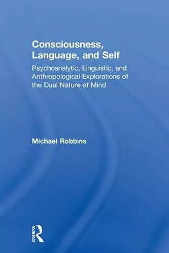 Consciousness, Language, and Self cover