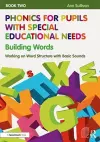 Phonics for Pupils with Special Educational Needs Book 2: Building Words cover