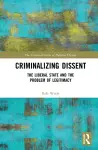 Criminalizing Dissent cover