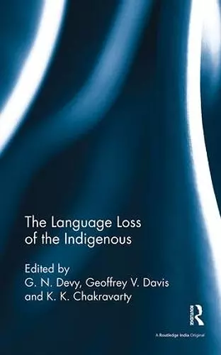 The Language Loss of the Indigenous cover