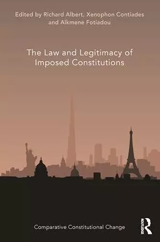 The Law and Legitimacy of Imposed Constitutions cover